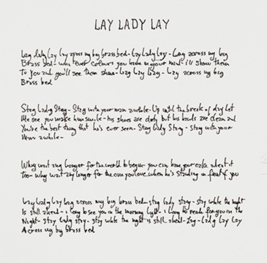 Lay Lady Lay - copyright Bob Dylan, of course